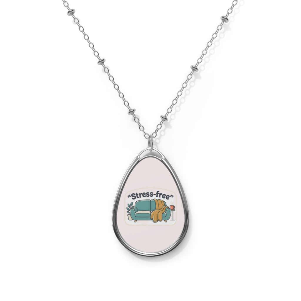 Oval 'Stress-Free' Pendant Necklace – Cozy Couch Self-Care Jewelry